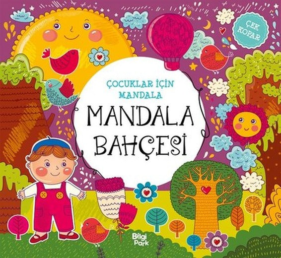Mandala Bahçesi - Çocuklar İçin Mandala | Bilgi Park Yayınları (İnce Kapak)