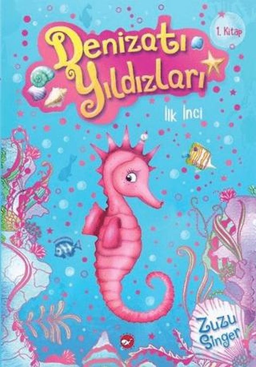 Denizatı Yıldızları - İlk İnci