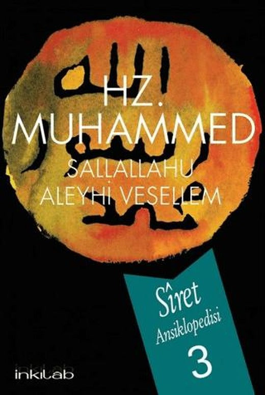 Hz. Muhammed (s.a.v) - Siret Ansiklopedisi 3. Cilt
