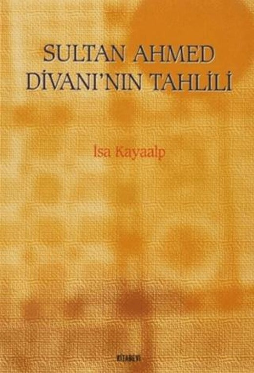 Sultan Ahmed Divanı’nın Tahlili | Kitabevi Yayınları (Ciltsiz)
