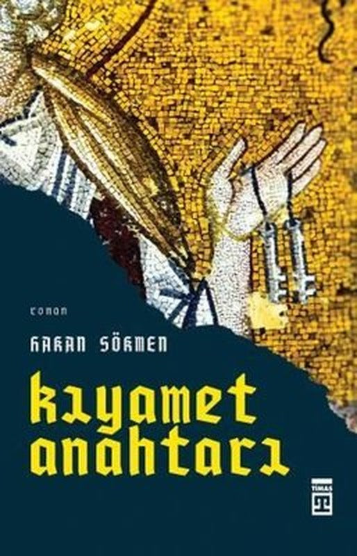Kıyamet Anahtarı | Timaş Yayınları (İnce Kapak)