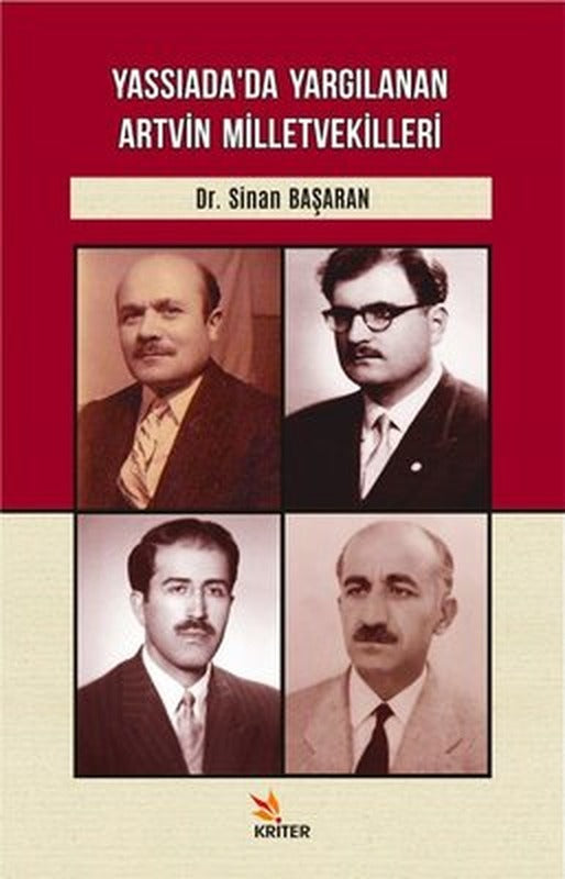 Yassıada'da Yargılanan Artvin Milletvekilleri | Kriter