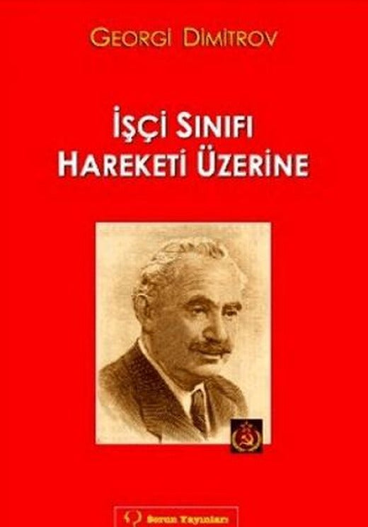 İşçi Sınıfı Hareketi Üzerine | Sorun Yayınları (Ciltsiz)