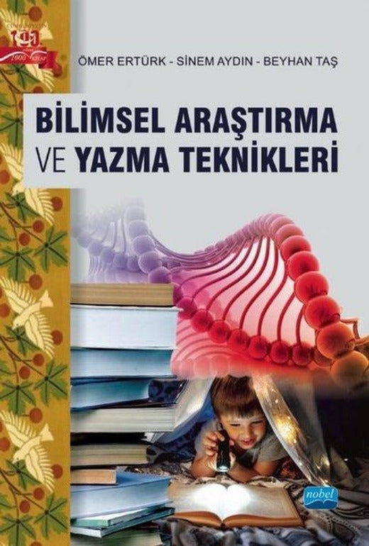 Bilimsel Araştırma ve Yazma Teknikleri | Nobel Akademik Yayıncılık (İnce Kapak)