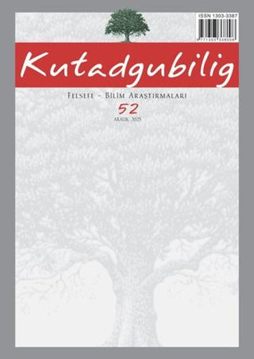 Kutadgubilig: Felsefe-Bilim Araştırmaları Dergisi Sayı: 52 Aralık 2025 | Dergah Yayınları (Ciltsiz)