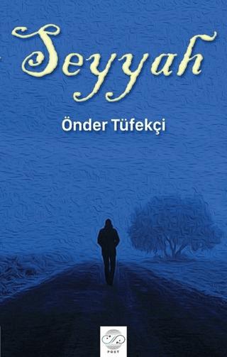 Seyyah | Post Yayınevi (Ciltsiz) - Resim 1