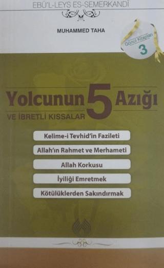 Yolcunun 5 Azığı ve İbretli Kıssalar
