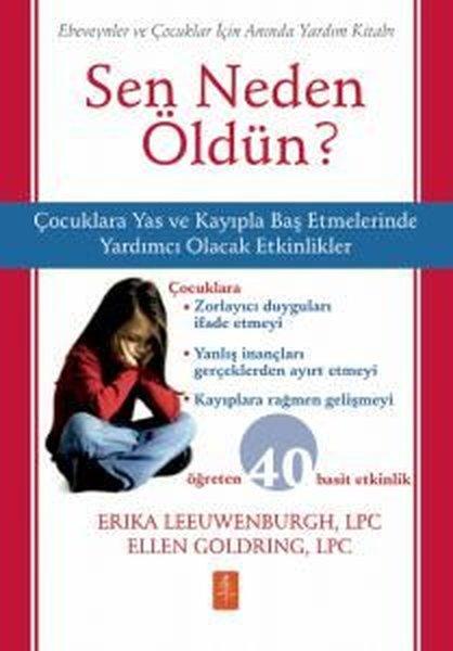 Sen Neden Öldün? Ebeveynler ve Çocuklar için Anında Yardım Kitabı | Nobel Bilimsel Eserler (İnce Kapak) - Resim 1