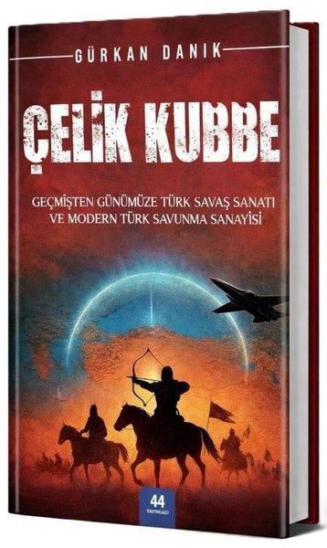 Çelik Kubbe | 44 Yayınları (İnce Kapak) - Resim 1