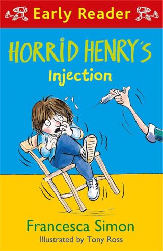 Horrid Henry Early Reader: Horrid Henry's Injection | Orion Children's Books (Ciltsiz) - Resim 1