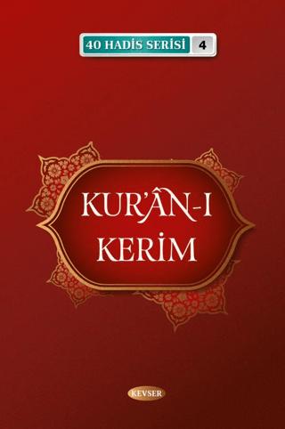 Kur'an-ı Kerim (40 Hadis Serisi 4)
