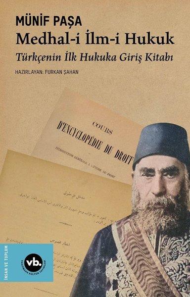 Medhal-i İlm-i Hukuk - Türkçenin İlk Hukuka Giriş Kitabı | VakıfBank Kültür Yayınları (İnce Kapak) - Resim 1
