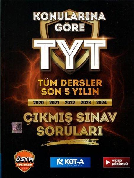 Konularına Göre TYT Tüm Dersler Son 5 Yılın Çıkmış Sınav Soruları Video Çözümlü | Kota Yayınları (İnce Kapak) - Resim 1