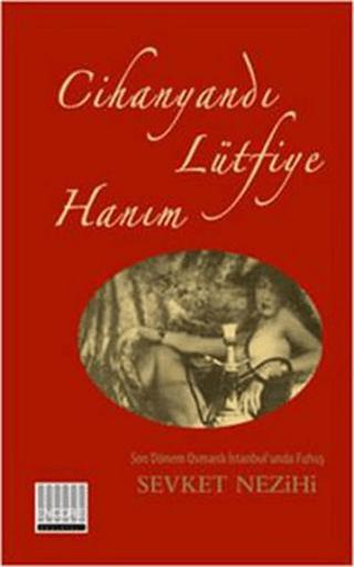 Cihanyandı Lütfiye Hanım | Encore Yayınları (Ciltsiz) - Resim 1