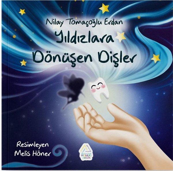 Yıldızlara Dönüşen Dişler | Mahlas Çocuk (İnce Kapak) - Resim 1