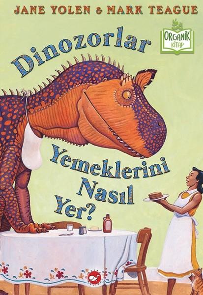 Dinozorlar Yemeklerini Nasıl Yer? | Beyaz Balina Yayınları (Ciltli) - Resim 1