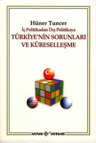 İç Politikadan Dış Politikaya Türkiye’nin Sorunları Ve Küreselleşme | Kaynak Yayınları (Ciltsiz) - Resim 1
