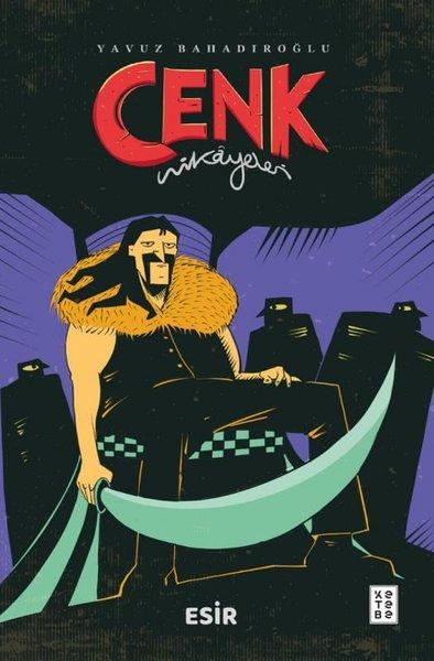 Esir - Cenk Hikayeleri | Ketebe (İnce Kapak) - Resim 1