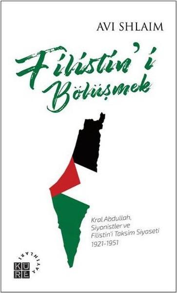 Filistin'i Bölüşmek | Küre Yayınları - Uluslararası İlişkiler Dizisi (İnce Kapak) - Resim 1