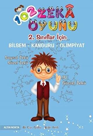 2. Sınıflar İçin 102 Zeka Oyunu Bilsem - Kanguru - Olimpiyat Kitabı - Ali Can Güllü kitap kapağı