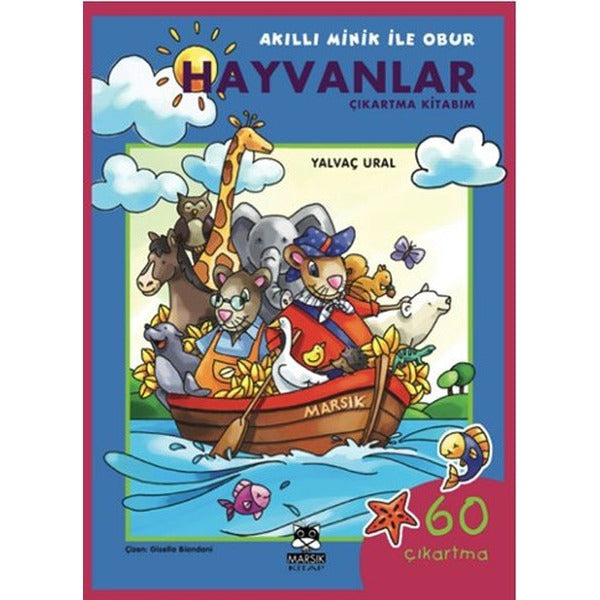 Akıllı Minik ile Obur - Hayvanlar Çıkartma Kitabım