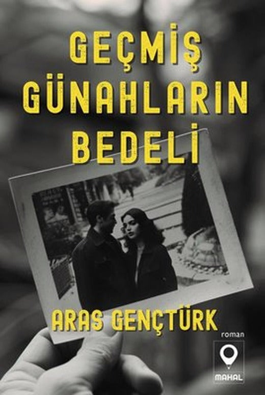 Geçmiş Günahların Bedeli | Mahal Yayınları (İnce Kapak)