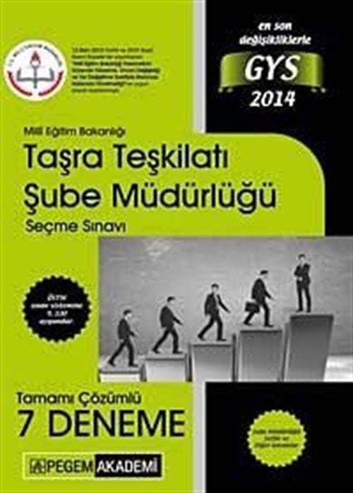 2014 Milli Eğitim Bakanlığı GYS Taşra Teşkilatı Şube Müdürlüğü Seçme Sınavı Tamamı Çözümlü 7 Deneme - Kolektif kitap kapağı