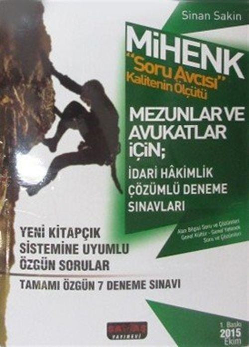 2015 Mihenk Soru Avcısı Mezunlar ve Avukatlar İçin İdari Hakimlik Çözümlü Deneme Sınavları kitap kapağı
