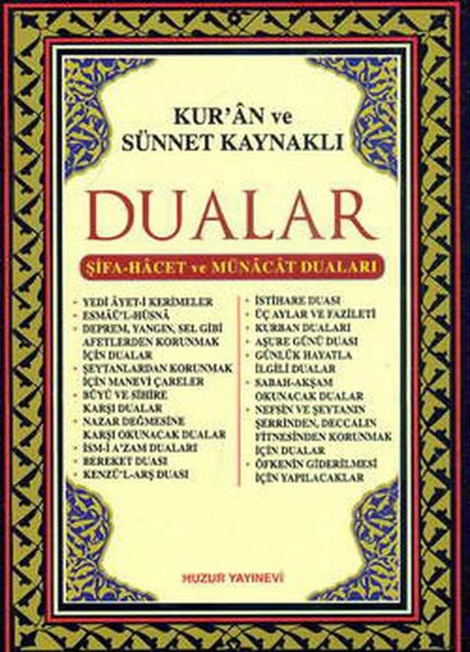 Kur'an ve Sünnet Kaynaklı Dualar | Huzur Yayınevi - İslam Dizisi (İnce Kapak)