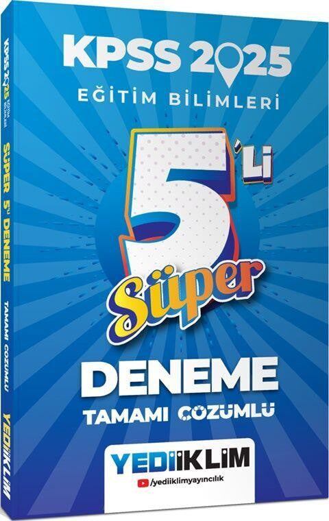 2025 KPSS Eğitim Bilimleri Tamamı Çözümlü Süper 5 li Deneme Yediiklim Yayınları - Komisyon kitap kapağı