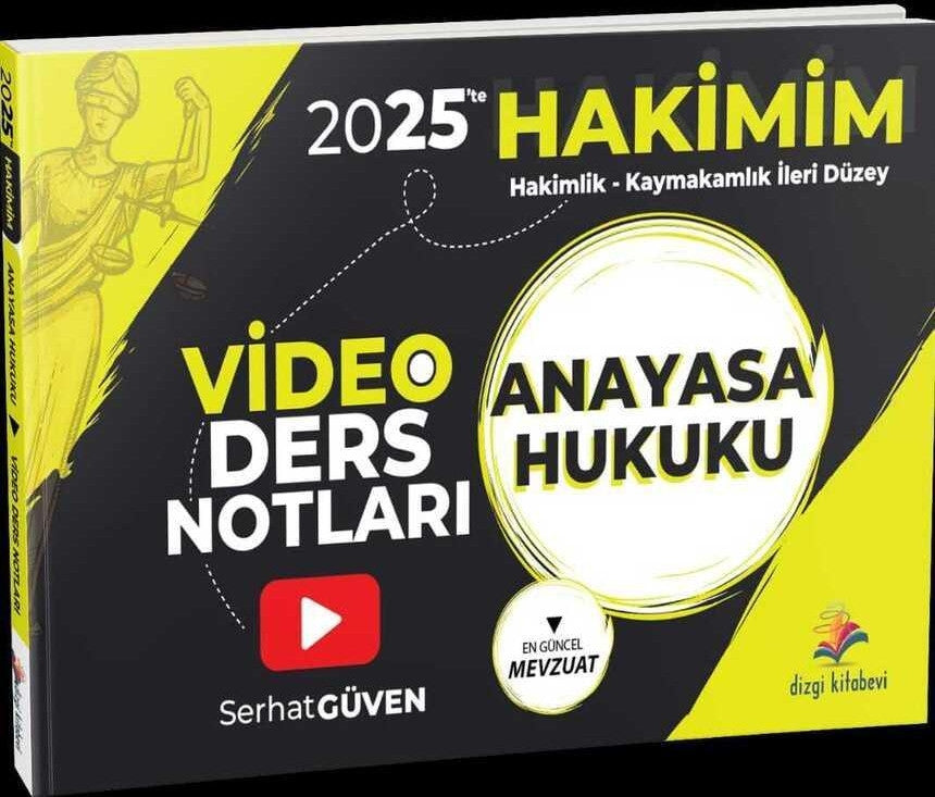 2025'te Hakimim Anayasa Hukuku Video Ders Notları - Serhat Güven kitap kapağı