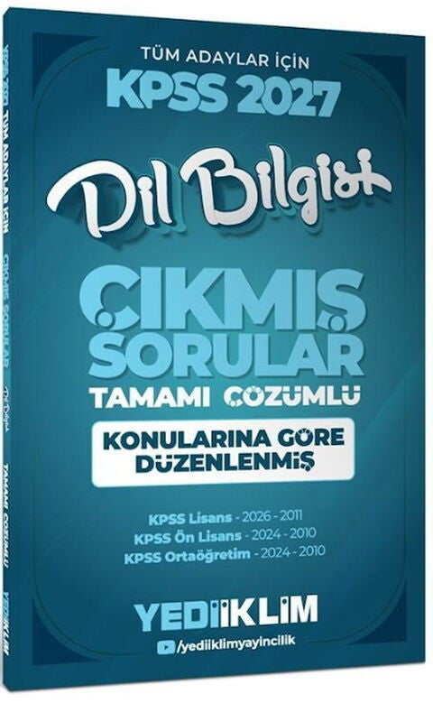 2027 KPSS Tüm Adaylar İçin Dil Bilgisi Tamamı Çözümlü Çıkmış Sorular Konularına Göre Düzenlenmiş Yediiklim Yayınları kitap kapağı