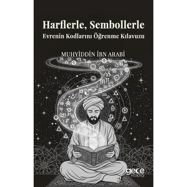 Harflerle Sembollerle Evrenin Kodlarını Öğrenme Kılavuzu | Gece Kitaplığı (İnce Kapak)