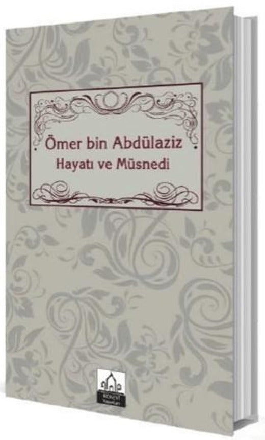 Ömer bin Abdülaziz Hayatı ve Müsnedi | Konevi Yayınları (Ciltsiz)