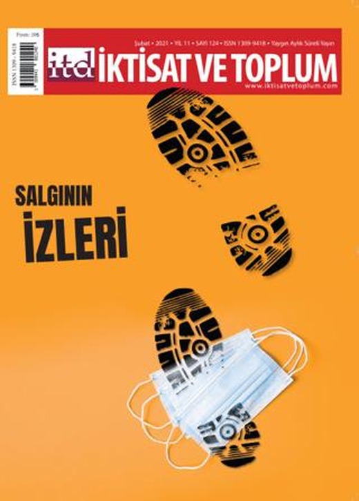 İktisat ve Toplum Dergisi Sayı: 124 Şubat 2021 | İktisat ve Toplum Dergisi (Ciltsiz)