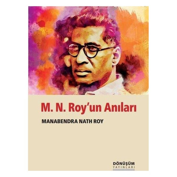 M. N. Roy'un Anıları