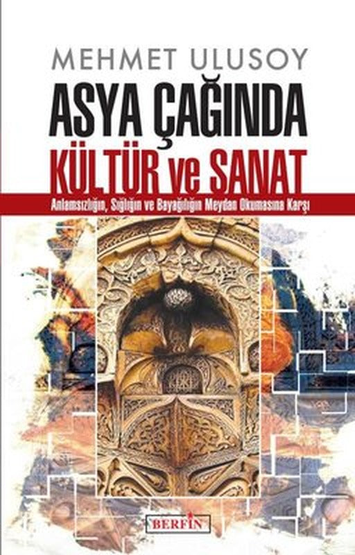 Asya Çağında Kültür ve Sanat | Berfin Yayınları