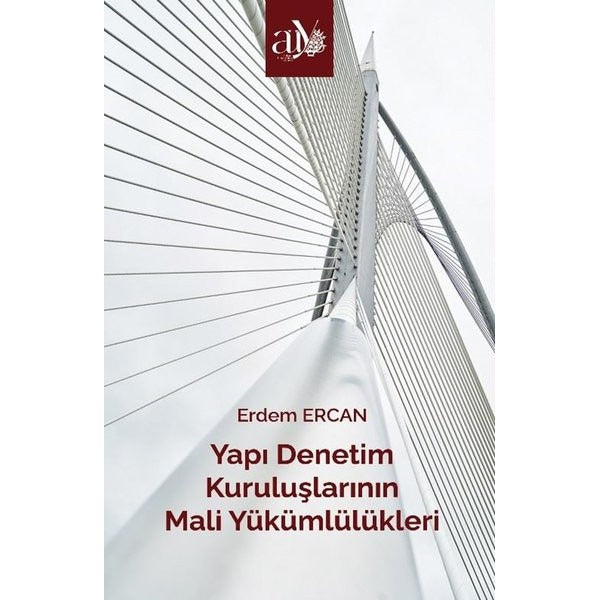 Yapı Denetim Kuruluşlarının Mali Yükümlülükleri | Ankara Üniversitesi Yayınevi (İnce Kapak)