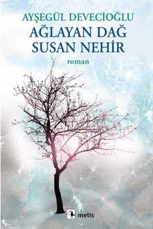 Ağlayan Dağ Susan Nehir | Metis Yayınları (İnce Kapak)