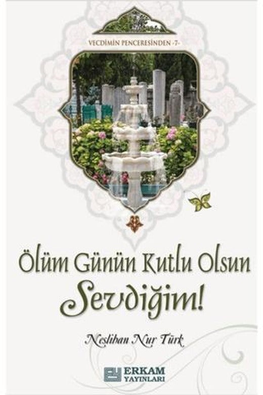 Ölüm Günün Kutlu Olsun Sevdiğim