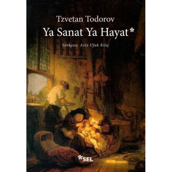 Ya Sanat Ya Hayat | Sel Yayıncılık
