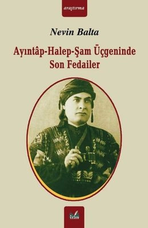 Ayıntap - Halep Şam Üçgeninde Son Fedailer | İzan Yayıncılık