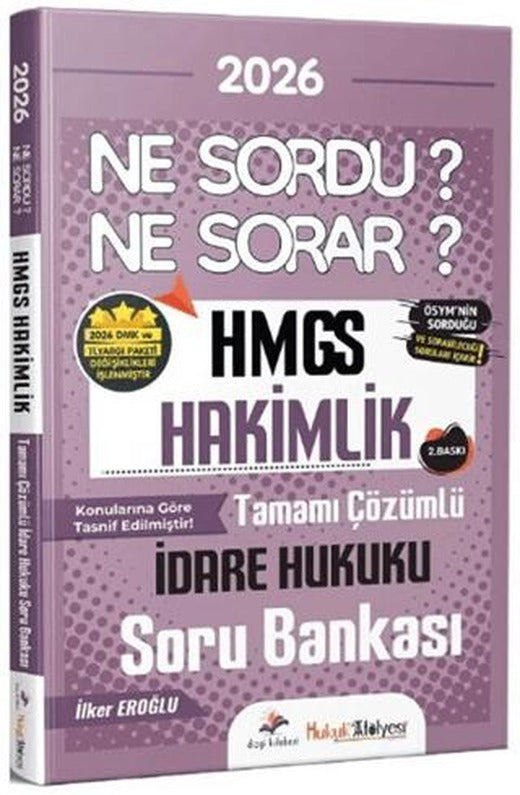 2026 Hukuk Atölyesi HMGS Hakimlik İdare Hukuku Ne Sordu Ne Sorar Soru Bankası
