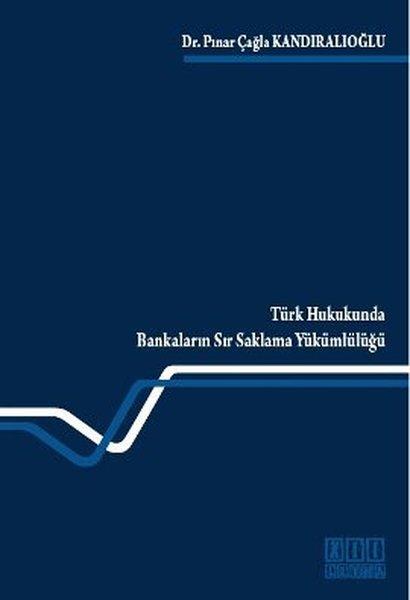 Türk Hukukunda Bankaların Sır Saklama Yükümlülüğü | On İki Levha Yayıncılık (İnce Kapak) - Resim 1