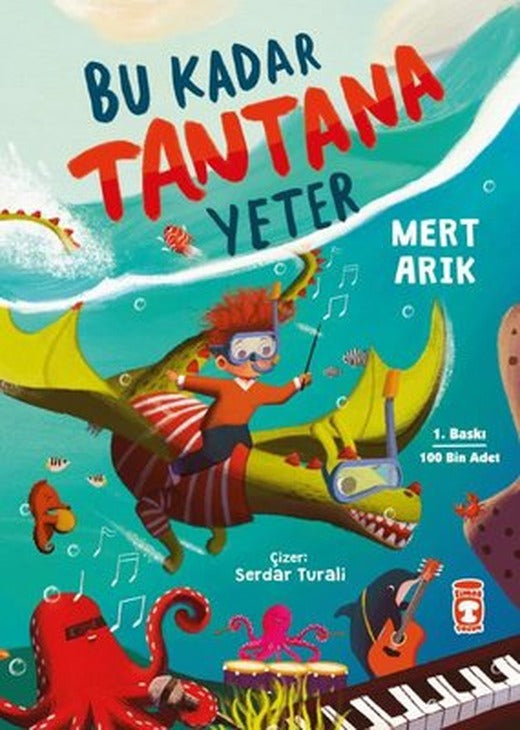 Bu Kadar Tantana Yeter | Timaş Çocuk (İnce Kapak)