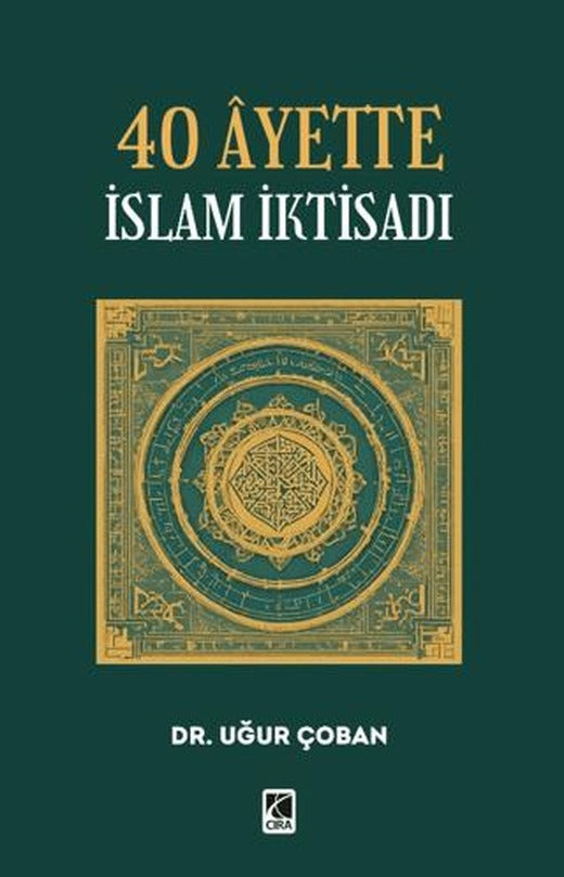 40 Ayette İslam İktisadı | Çıra Yayınları (Ciltsiz)