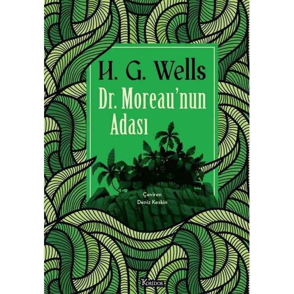 Dr. Moreau'nun Adası - Bez Ciltli | Koridor Yayıncılık