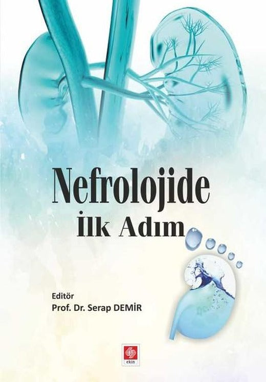 Nefrolojide İlk Adım | Ekin Basım Yayın (İnce Kapak)