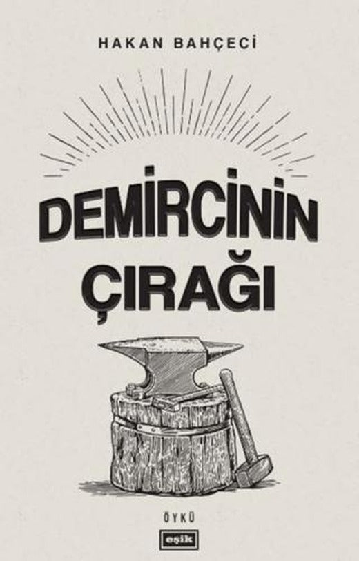 Demircinin Çırağı | Eşik Yayınları (Ciltsiz)