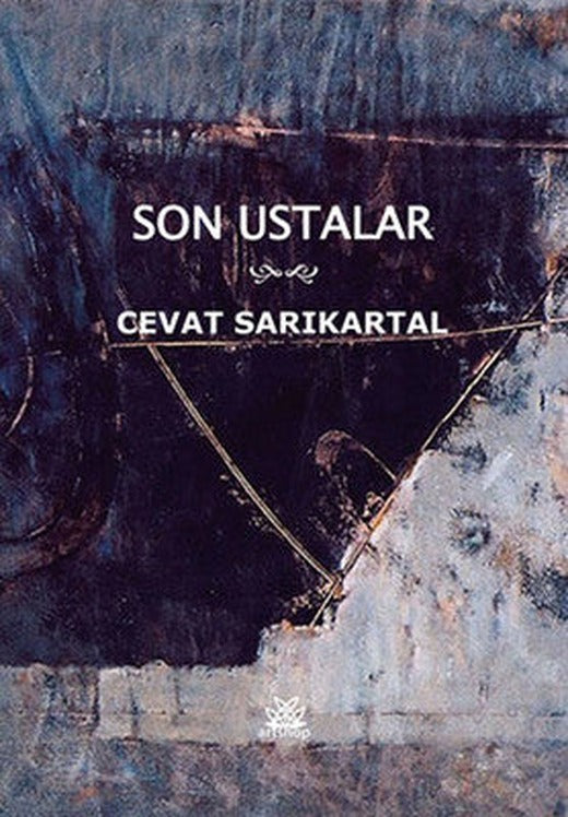 Son Ustalar | Artshop Yayıncılık